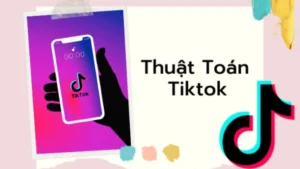 Thuật toán TikTok là cơ chế giúp nền tảng này quyết định nên hiển thị video nào trên "For You Page (FYP)